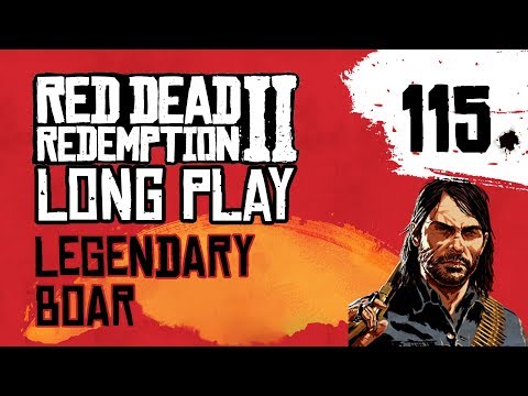 Ep 115 Legendary Boar – Red Dead Redemption 2 Long Play