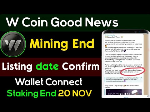 W Coin Staking end 20 November | W Coin Listing date | w Coin wallet Connect