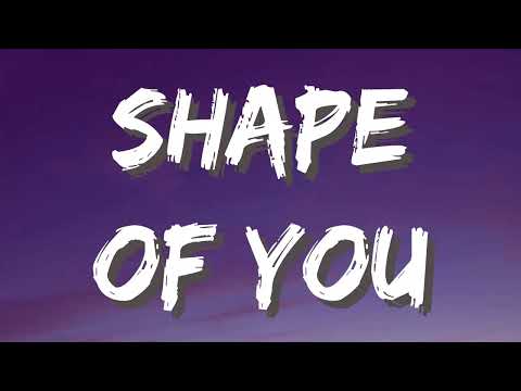 Shape of You : Ed Sheeran (Lyrics)