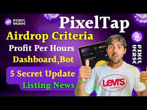 Pixelverse Airdrop Criteria Revealed || Pixeltap Secret Listing , Dashboard News || Pixeltap Mining