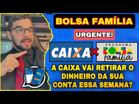 CAIXA VAI PEGAR O DINHEIRO DOS BENEFICIÁRIOS DO BOLSA FAMÍLIA NA CONTA DO CAIXA TEM? TEMPO RETIRAR!