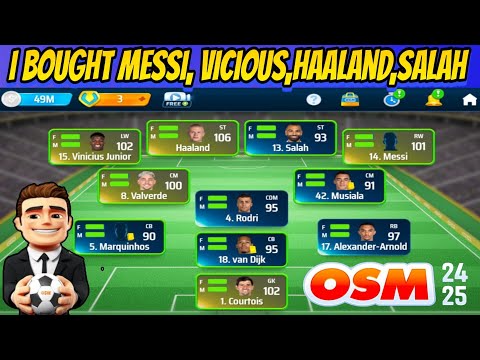 I bought Messi,Vinicious,Haaland,Salah and many more in OSM 24/25