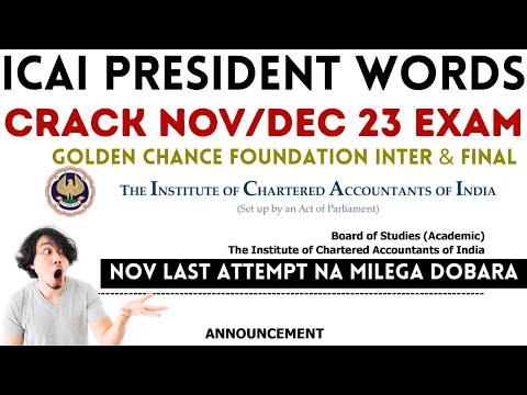 |ICAI President Words For CA Foundation| Inter| Final For Nov 23 Attempt| Crack CA Exam With This ?|