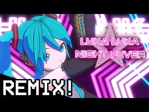 [Original REMIX] Luka Luka ★ Night Fever (Feat. Hatsune Miku)