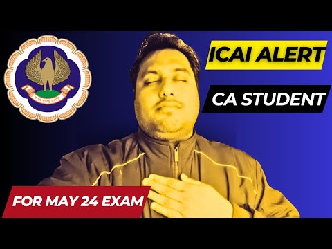 |ICAI Alert For May 24 CA Exam| Foundation| Inter| Final|