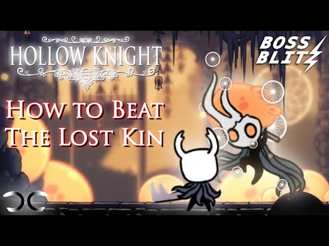 How to Beat The Lost Kin | Hollow Knight | Boss Blitz