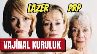 Vajinal kuruluk nedir? Neden Olur? Tedavi Yöntemleri Nelerdir?