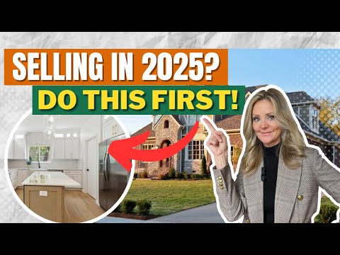 Selling your home in 2025?  Here are the top things to do to make the most $ |Nashville Real Estate