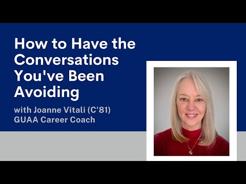 How to Have the Conversations You've Been Avoiding with Career Coach Joanne Vitali (C'81)