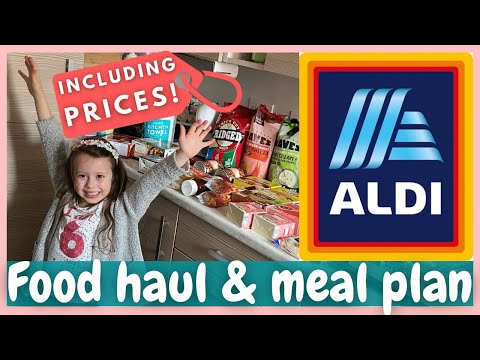 ALDI FOOD HAUL & MEAL PLAN WITH PRICES! | GROCERY HAUL UK