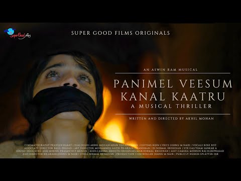 Panimel Veesum Kanal Kaatru | Tamil Short Film | Full Movie | Akhil Mohan | Jiiva | Super Good Films