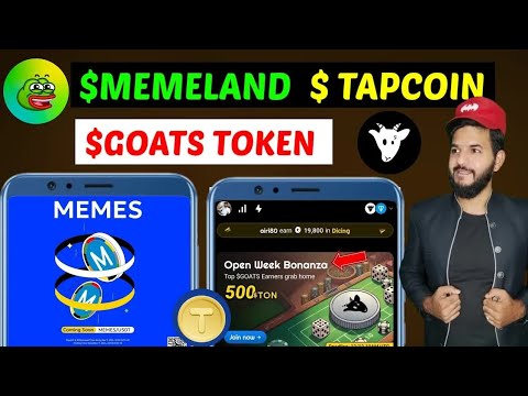 Goats $GOATS Token Withdrawal 💵 ｜ Goats Exchange token ｜ Memeland #MEMES Airdrop Date Out ｜ Tapcoins