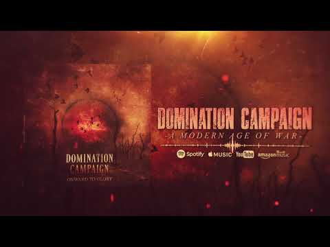 DOMINATION CAMPAIGN - A MODERN AGE OF WAR (OFFICIAL AUDIO)