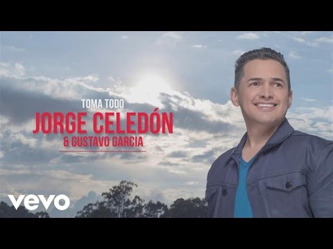 Jorge Celedón, Gustavo García - Toma Todo (Cover Audio)