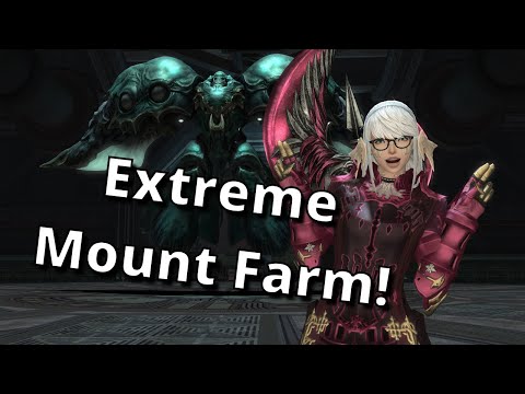 Shadowbringers Extreme Mount Farm Stream! FFXIV Dawntrail