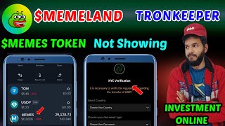 Memeland $MEMES Token Received| Tronkeeper Scam Ton transaction | Investment Apps Return Online