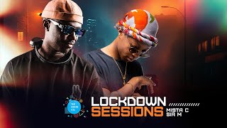 The Lockdown Sessions Mista C ft Sir M