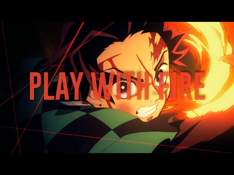 Kimetsu no Yaiba - Play With Fire - AMV