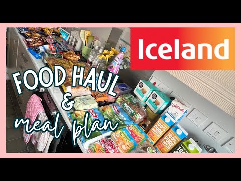 HUGE ICELAND HAUL & EASY MEAL PLAN | GROCERY HAUL UK