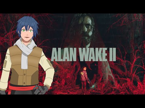 【Alan Wake ll】Wake in the Lake, Wake in the Lake, Wake in the Lake