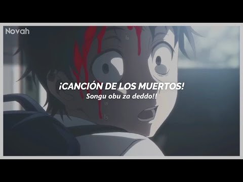 Zom 100: Bucket List of the Dead OP. Full | Song of the Dead | KANA-BOON - Sub. al Español 『AMV』⸙