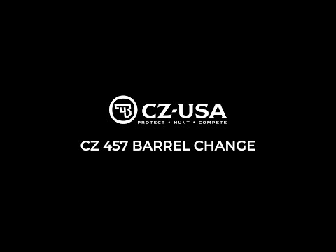 CZ 457 Barrel Change