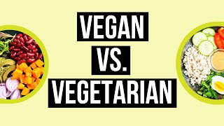 Vegan vs. Vegetarian Diet: The Difference