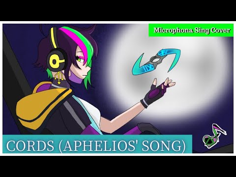 【Vtuber】Cords (Aphelios' Song) / Microphona Sing 【Cover】