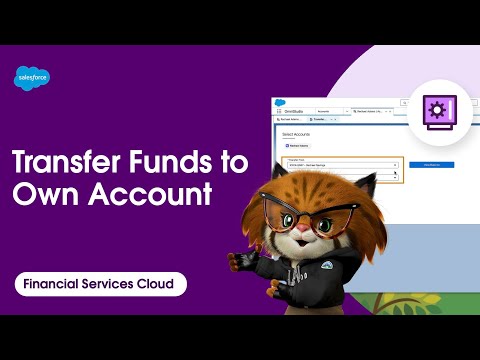 Transfer Funds to Own Account | Financial Services Cloud