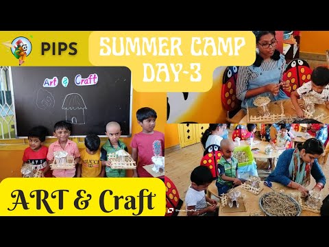 Art and Craft | Summer camp day 3 | Pencildz