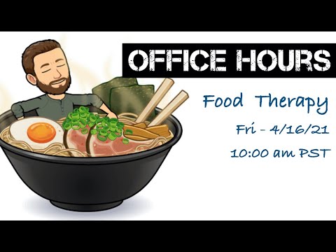 Office Hours - Food Therapy, Q&A (4/