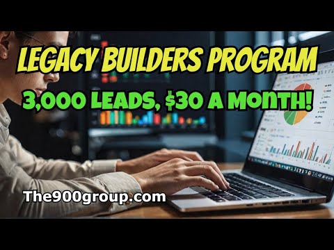 LEGACY BUILDERS PROGRAM: 6,000 Email Leads, Only $30 a Month