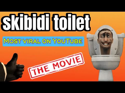 Skibidi toilet|Skibidi toilet the movie|upload skibidi toilet on YouTube|skibidi toilet viral video