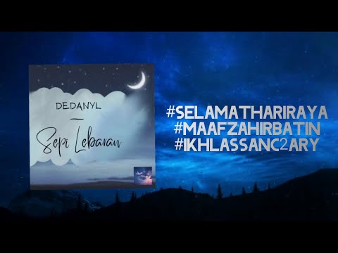 DEDANYL - SEPI LEBARAN | OFFICIAL LYRIC VIDEO