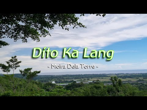 Dito Ka Lang - KARAOKE VERSION - in the style of Moira Dela Torre