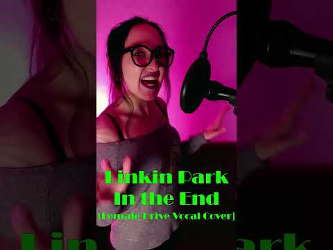 Linkin Park - In the End [Necessary Evil Female Drive Vocal Cover]