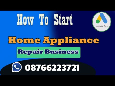 How To Setup Home Appliance Repair Service Google Ads For AC  Fridge Microwave  Etc