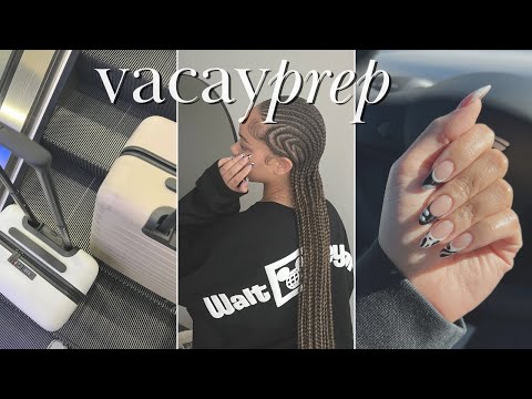 vacay prep | getting viral braids, beauty maintenance, packing tips, outfit planning, etc.