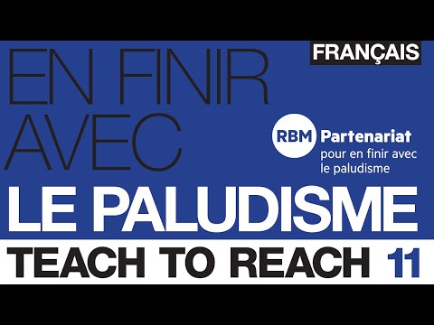 Paludisme: Avant-première à Teach to Reach 11 du Grand événement