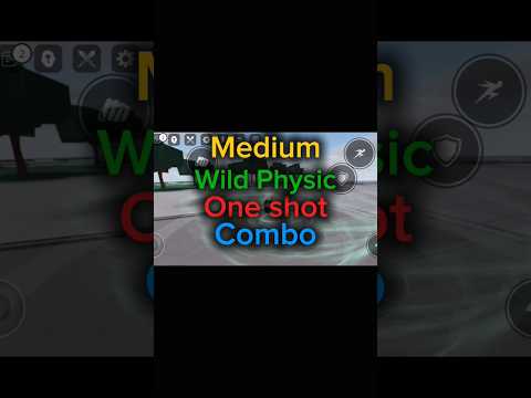 Medium Wild Physic Combo#roblox #strongestbattlegrounds #games #robloxedit #edit