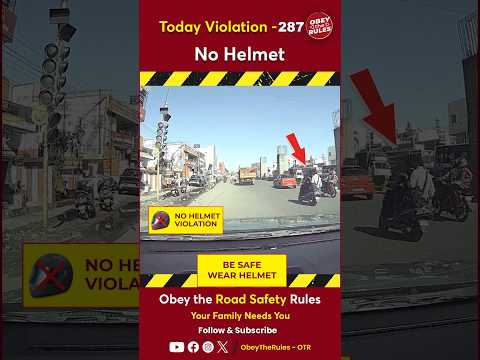 TODAY VIOLATION -287 Kindly Wear Helmet for your Safety #otr #chennaitrafficpolice #obeytherules