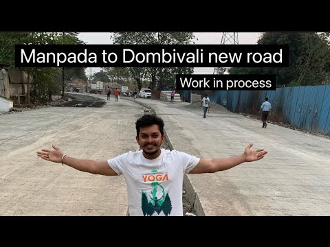 Manpada To Dombivali New Road Is Ready Work Is Stated #dombivali #road