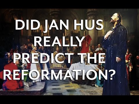 Did Jan Hus Predict Martin Luther's Reformation?