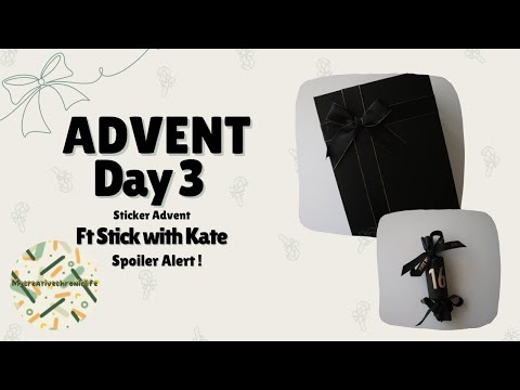 Advent sticker Unboxing Day 3 -ft Stick With Kate 2024