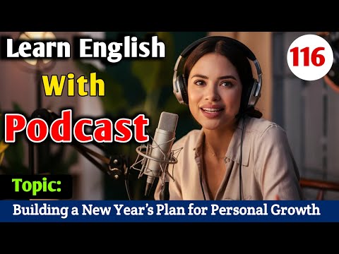 Building a New Year’s Plan for Personal Growth | Learn English With Podcast | English Audio Podcast