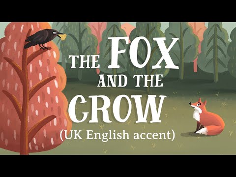 The Fox and the Crow (UK English — TheFableCottage.com)