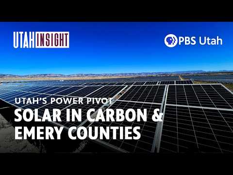 Solar in Carbon & Emery Counties [FULL EPISODE: Utah's Power Pivot E1]