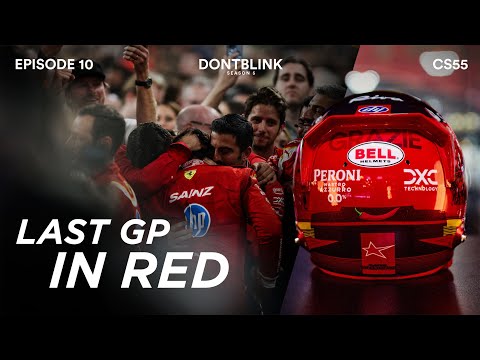 One last race with Ferrari | CARLOS SAINZ | DONTBLINK EP10 SEASON 5