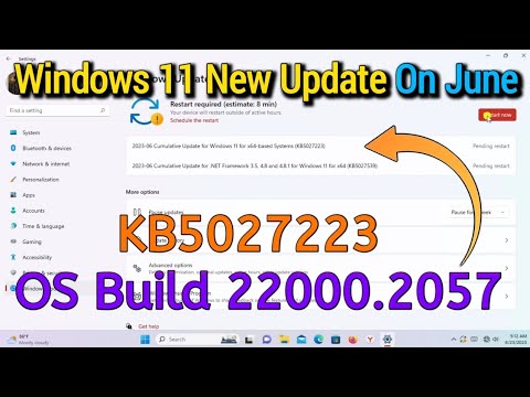 Windows 11 New Update In June | KB5027223 | OS Build 22000.2057