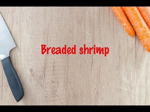 How to cook - Breaded shrimp